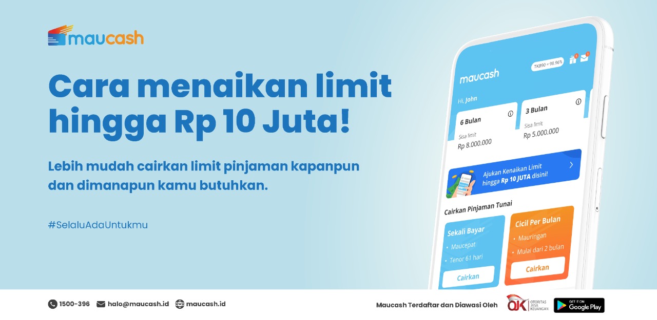 cara menaikkan limit maucash