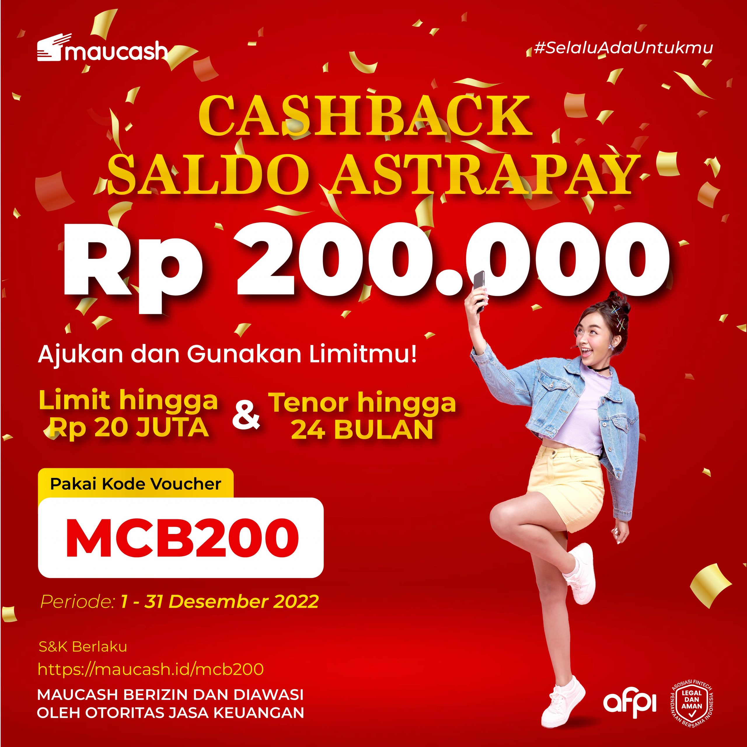 Dapatkan Cashback Rp 200 000 Yuk Gunakan Kode Promo MCB200 Maucash